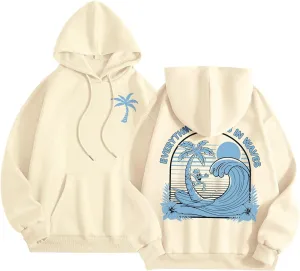 Everything Comes In Waves Sweatshirt For Women Long Sleeve Casual Sweatshirts Drawstring Pockets Comfort Fashion Hoodies
