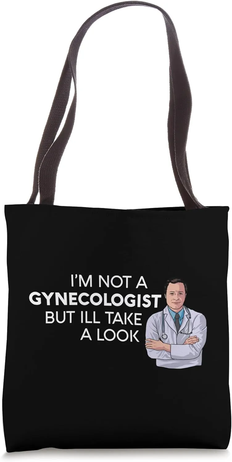 Im Not A Gynecologist But Ill Take A Look Funny Doctor Male Tote Bag