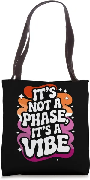 It's Not A Phase Lesbian Tote Bag