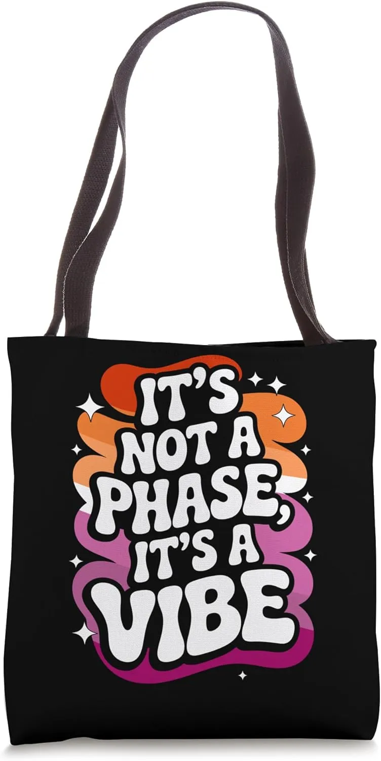 It's Not A Phase Lesbian Tote Bag
