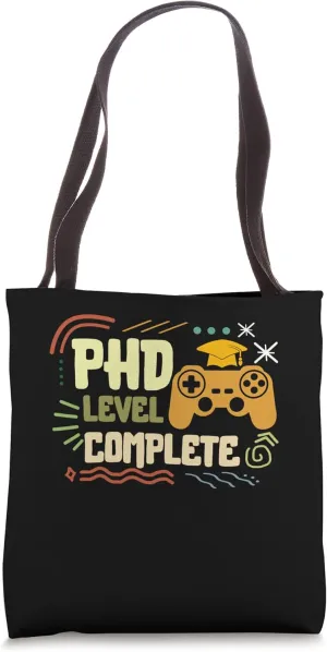 PhD Level Complete Doctor Philosophy Video Games Graduation Tote Bag